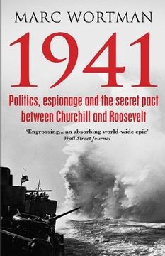 portada 1941: Politics, Espionage and the Secret Pact between Churchill and Roosevelt