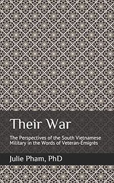 portada Their War: The Perspectives of the South Vietnamese Military in the Words of Veteran-Émigrés (en Inglés)