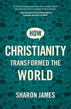 portada How Christianity Transformed the World (en Inglés)