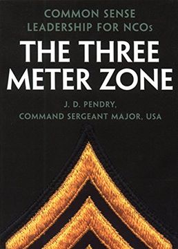portada The Three Meter Zone: Common Sense Leadership for Ncos (en Inglés)