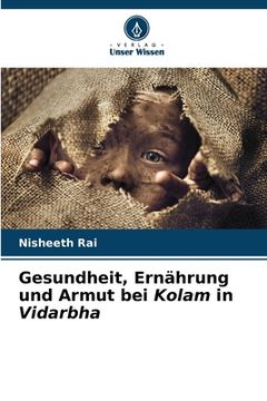 portada Gesundheit, Ernährung und Armut bei Kolam in Vidarbha (in German)