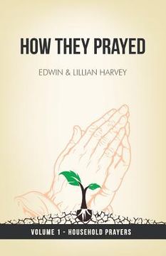 portada How They Prayed Vol 1 Household Prayers (en Inglés)