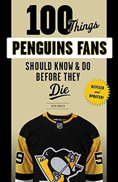 portada 100 Things Penguins Fans Should Know & do Before They die (100 Things. Fans Should Know) 