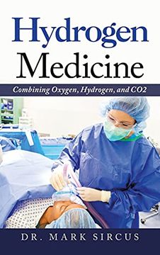 portada Hydrogen Medicine: Combining Oxygen, Hydrogen, and co2 