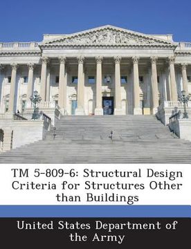 portada TM 5-809-6: Structural Design Criteria for Structures Other Than Buildings (en Inglés)