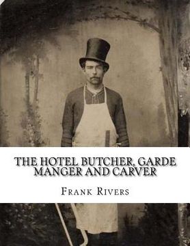 portada The Hotel Butcher, Garde Manger and Carver (en Inglés)