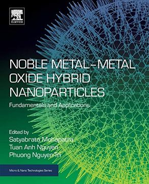 portada Noble Metal-Metal Oxide Hybrid Nanoparticles: Fundamentals and Applications (Micro and Nano Technologies) (in English)