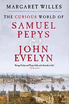 portada The Curious World of Samuel Pepys and John Evelyn (en Inglés)