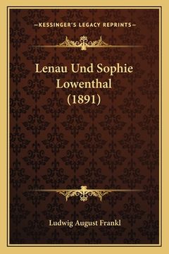 portada Lenau Und Sophie Lowenthal (1891) (en Alemán)