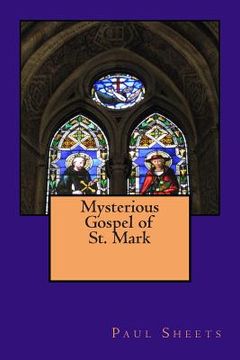 portada Mysterious Gospel of St. Mark (en Inglés)
