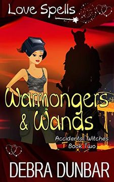 portada Warmongers and Wands (Accidental Witches) (in English)
