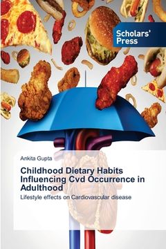 portada Childhood Dietary Habits Influencing Cvd Occurrence in Adulthood (en Inglés)