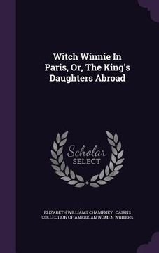 portada Witch Winnie In Paris, Or, The King's Daughters Abroad (en Inglés)