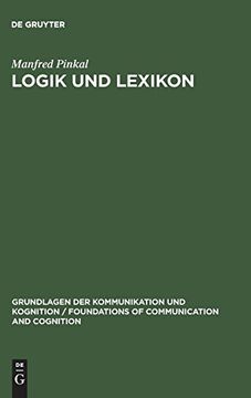 portada Logik und Lexikon (Grundlagen der Kommunikation und Kognition (en Alemán)