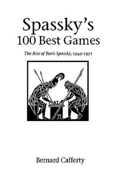 portada Spassky's 100 Best Games (en Inglés)