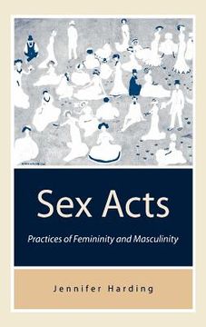 portada sex acts: practices of femininity and masculinity