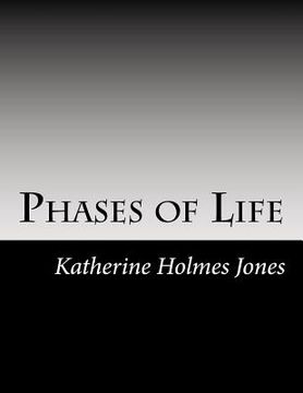 portada Phases of Life: Defined Inspirational Poetry From Four Phases of Life (en Inglés)