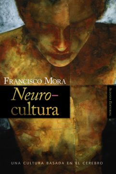portada Neurocultura: Una Cultura Basada en el Cerebro (Alianza Ensayo) (in Spanish)