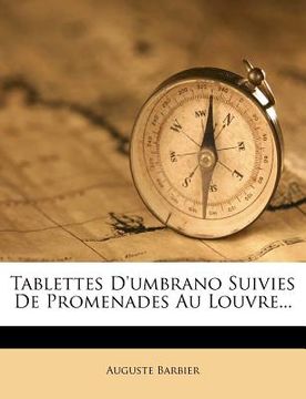 portada Tablettes d'Umbrano Suivies de Promenades Au Louvre... (in French)