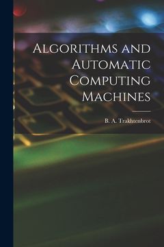 portada Algorithms and Automatic Computing Machines (en Inglés)