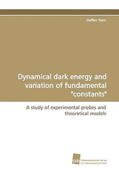 portada dynamical dark energy and variation of fundamental "constants" (en Inglés)