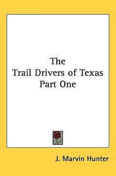 portada the trail drivers of texas part one (en Inglés)