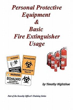 portada personal protective equipment & basic fire extinguisher usage (in English)