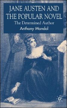 portada jane austen and the popular novel: the determined author (en Inglés)