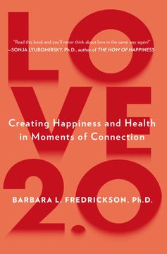 portada Love 2. 0: Finding Happiness and Health in Moments of Connection (en Inglés)