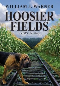 portada Hoosier Fields: An FBI Crime Story (en Inglés)