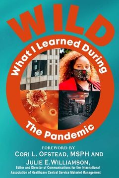 portada W.I.L.D. The Pandemic: What I Learned During The Pandemic (en Inglés)