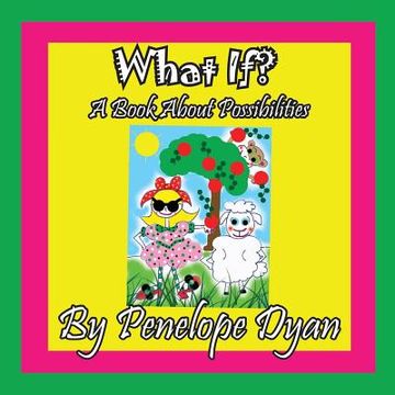 portada What If? A Book About Possibilities (en Inglés)