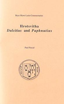 portada Dulcitius and Paphnutius (Bryn Mawr Commentaries, Latin) (Latin and English Edition) (en Latin)
