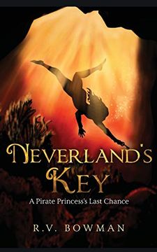 portada Neverland'S Key: A Pirate Princess'S Last Chance (3) (Pirate Princess Chronicles) (in English)