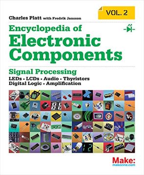 encyclopedia of electronic components volume 2: diodes, transistors, chips, light, heat, and sound emitters (en Inglés)