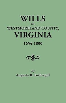 portada wills of westmoreland county, virginia, 1654-1800 (en Inglés)