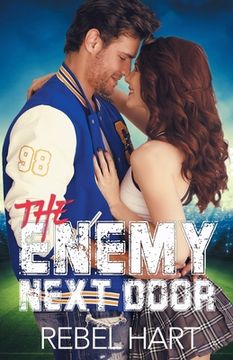 portada The Enemy Next Door: A Small Town Friends-To-Lovers Sports Romance (in English)
