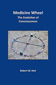 portada Medicine Wheel: The Evolution of Consciousness (en Inglés)