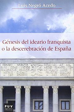 portada Génesis del Ideario Franquista o la Descerebración de España (in Spanish)