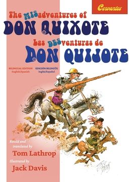 portada The Misadventures of don Quixote Bilingual Edition: Las Desventuras de don Quijote, Edición Bilingüe (2) (Linguatext Children'S Classics) (en Inglés)