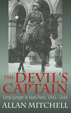 portada The Devil's Captain: Ernst Jünger in Nazi Paris, 1941-1944 (en Inglés)