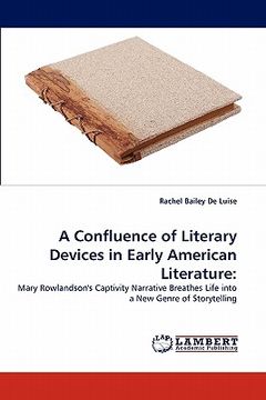 portada a confluence of literary devices in early american literature (en Inglés)