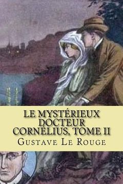 portada Le mysterieux Docteur Cornelius, Tome II: Chevaliers du chloroforme (en Francés)