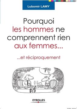 portada Pourquoi les hommes ne comprennent rien aux femmes: Et réciproquement (en Francés)