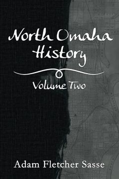 portada North Omaha History: Volume Two (North Omaha History Series) (Volume 2)