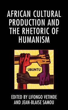 portada African Cultural Production and the Rhetoric of Humanism