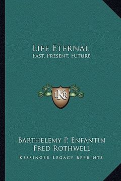 portada life eternal: past, present, future (en Inglés)