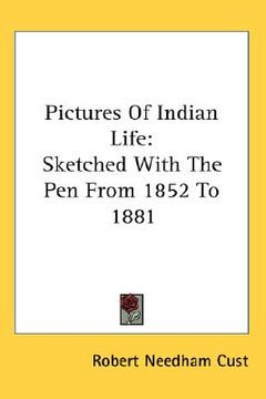 portada pictures of indian life: sketched with the pen from 1852 to 1881