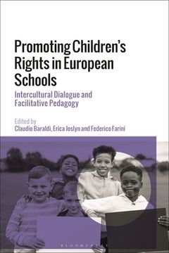 portada Promoting Children's Rights in European Schools: Intercultural Dialogue and Facilitative Pedagogy (in English)