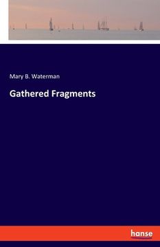 portada Gathered Fragments (en Inglés)